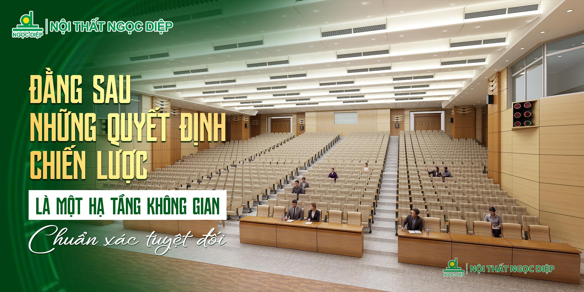 Thiết kế nội thất hội trường: Hạ tầng không gian cho những quyết định chiến lược
