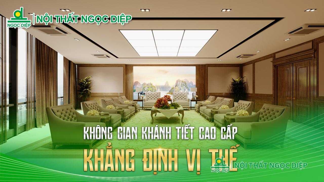 Nội thất phòng khánh tiết cao cấp: Khẳng định vị thế