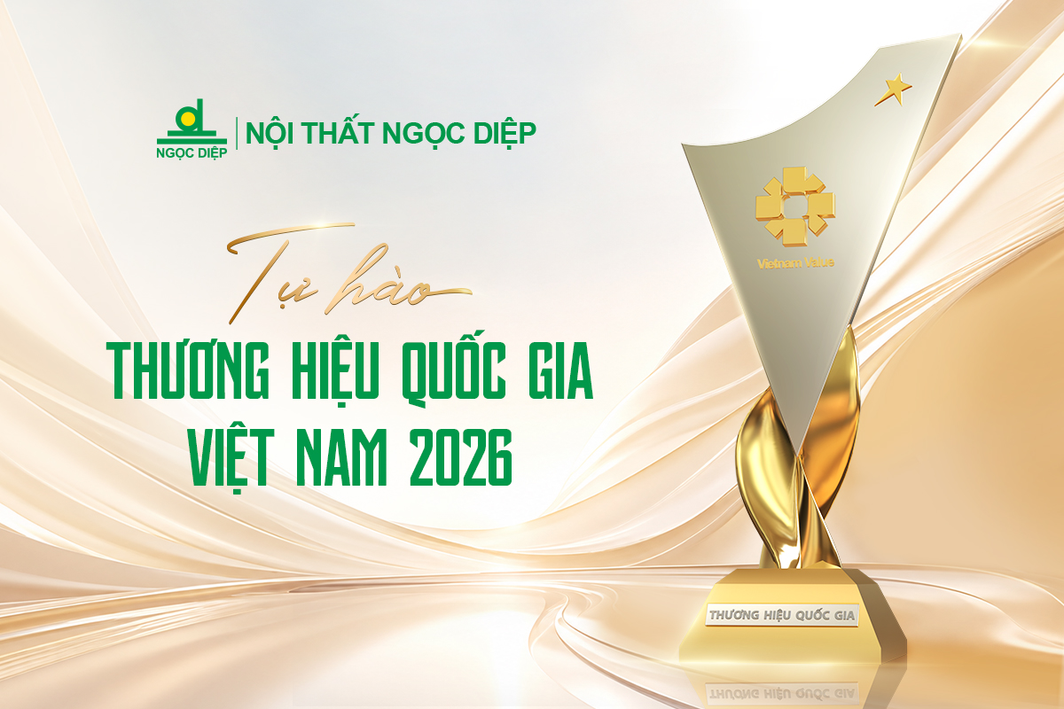 Nội thất Ngọc Diệp tự hào đón nhận danh hiệu “Thương hiệu quốc gia Việt Nam 2026” lần thứ 5 liên tiếp